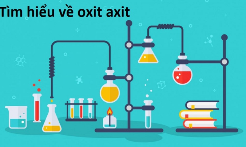 oxit axit có những tính chất hóa học nào