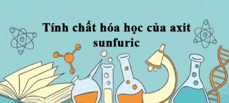 tính chất hóa học của Sunfuric